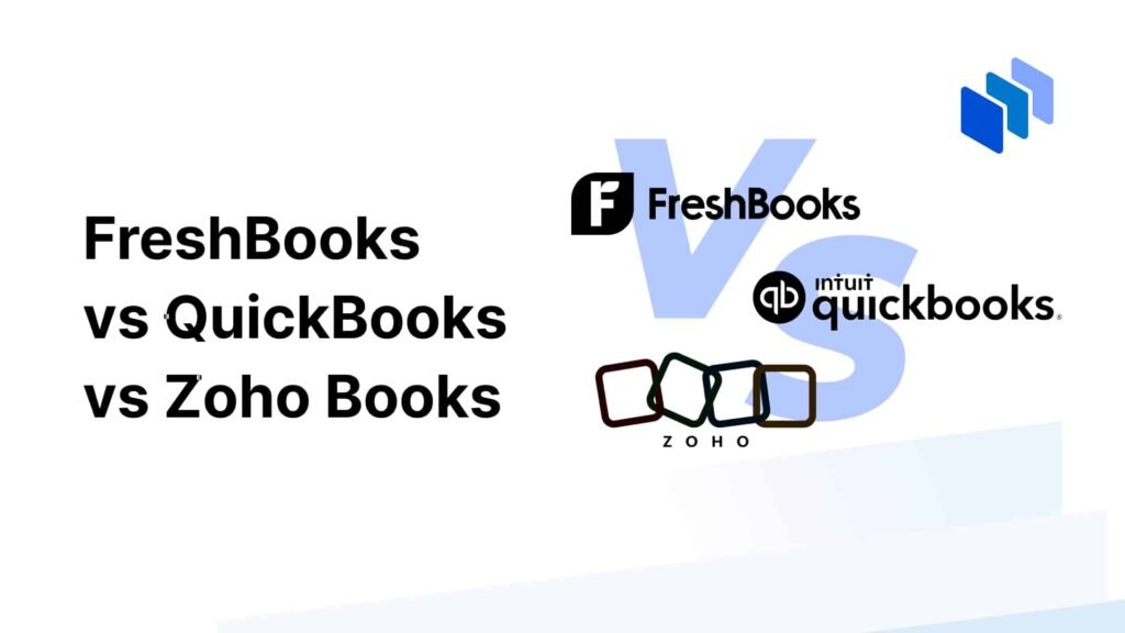 Freshbooks Vs Quickbooks Vs Zoho